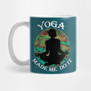 Yoga Made Me Do It Mug